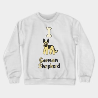 I love German Shepherds Crewneck Sweatshirt